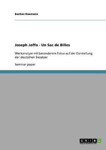 Cover image for Un Sac de Billes. Comment Joseph Joffo voit les Allemands.: Eine Interpretation der deutschen Besatzer