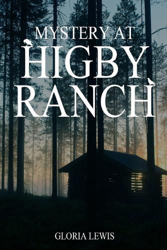 Cover image for Mystery at Higby Ranch