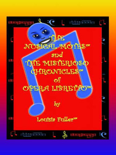 Cover image for The Nusical Motes and the Misterioso Chronicles of Opera Libretto