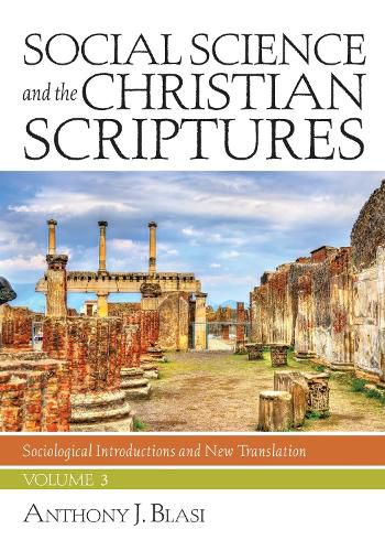 Cover image for Social Science and the Christian Scriptures, Volume 3: Sociological Introductions and New Translation