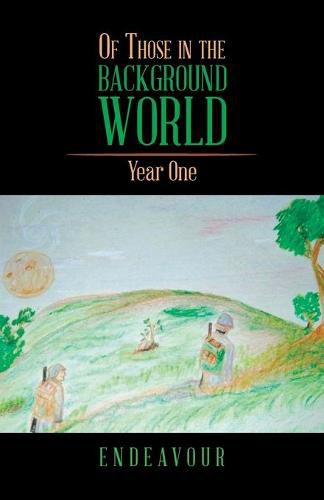 Cover image for Of Those in the Background World: Year One