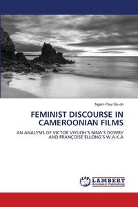 Cover image for Feminist Discourse in Cameroonian Films