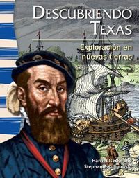 Cover image for Descubriendo Texas: Exploracion en nuevas tierras (Finding Texas:Exploration in New Lands)