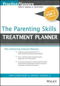 Cover image for The Parenting Skills Treatment Planner, with DSM-5  Updates