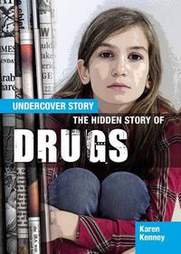 Cover image for The Hidden Story of Drugs