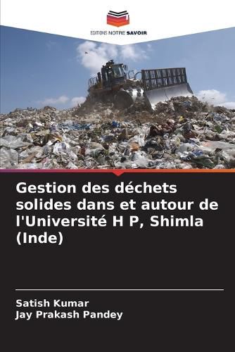Cover image for Gestion des dechets solides dans et autour de l'Universite H P, Shimla (Inde)