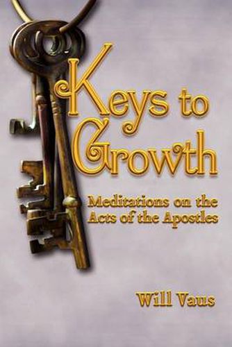 Cover image for Keys to Growth: Meditations on the Acts of the Apostles