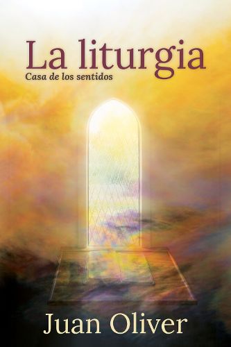 Cover image for La Liturgia: Casa de los Sentidos