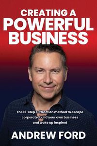 Cover image for Creating a Powerful Business