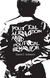 Cover image for Political Alienation and Political Behavior