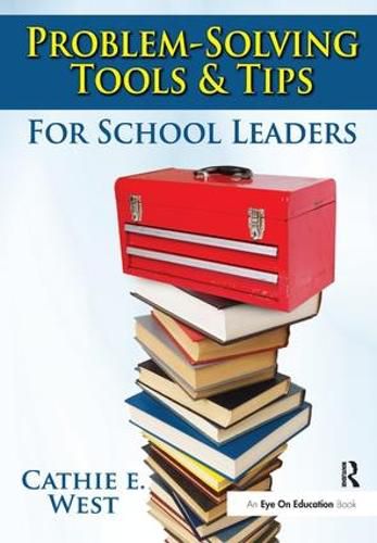 Cover image for Problem-Solving Tools and Tips for School Leaders