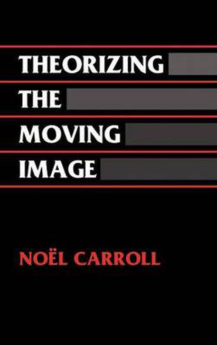 Cover image for Theorizing the Moving Image