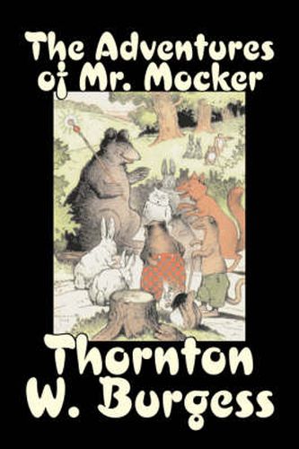 Cover image for The Adventures of Mr. Mocker by Thornton Burgess, Fiction, Animals, Fantasy & Magic