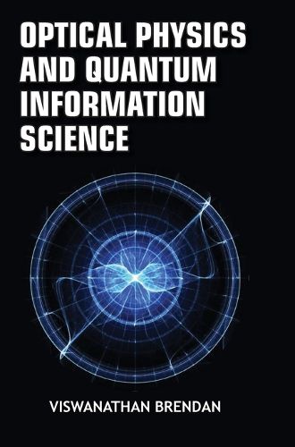 Cover image for Optical Physics and Quantum Information Science