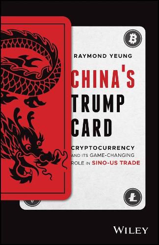 Cover image for China's Trump Card: Cryptocurrency and its Game-Changing Role in Sino-US Trade