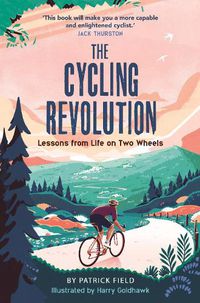 Cover image for The Cycling Revolution: Lessons from Life on Two Wheels