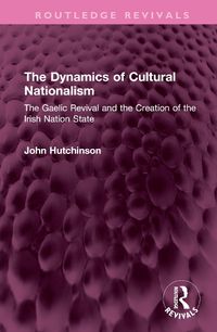 Cover image for The Dynamics of Cultural Nationalism