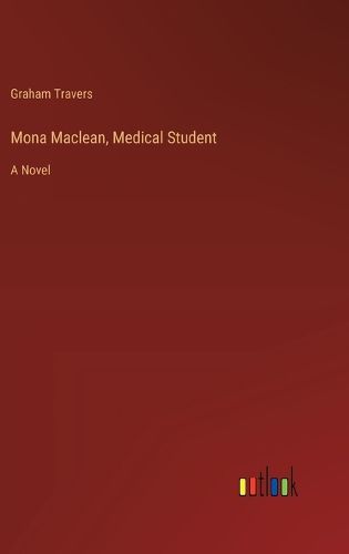 Cover image for Mona Maclean, Medical Student