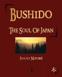 Cover image for Bushido: The Soul of Japan