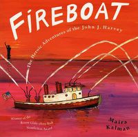 Cover image for Fireboat: The Heroic Adventures of the John J. Harvey