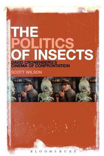 Cover image for The Politics of Insects: David Cronenberg's Cinema of Confrontation