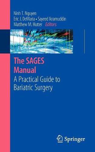 Cover image for The SAGES Manual: A Practical Guide to Bariatric Surgery