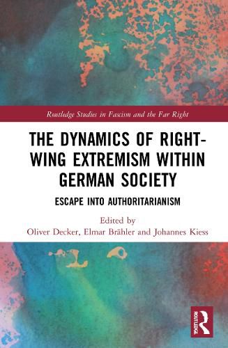 Cover image for The Dynamics of Right-Wing Extremism within German Society