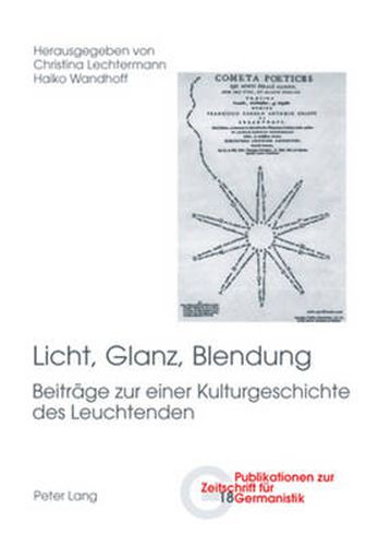 Cover image for Licht, Glanz, Blendung; Beitrage zu einer Kulturgeschichte des Leuchtenden