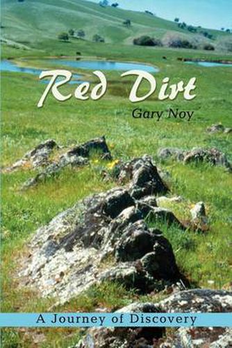 Cover image for Red Dirt: A Journey of Discovery in the Landscape of Imagination, California