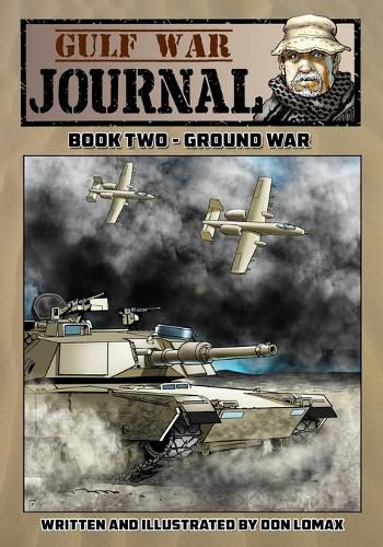 Cover image for Gulf War Journal: Book Two - Ground War