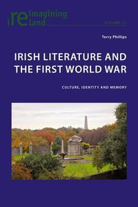 Cover image for Irish Literature and the First World War: Culture, Identity and Memory