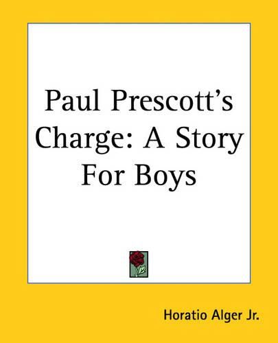 Cover image for Paul Prescott's Charge: A Story For Boys