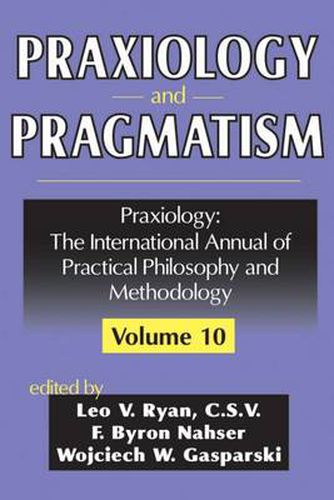 Cover image for Philosophy and Ethics: Praxiology and Pragmatism
