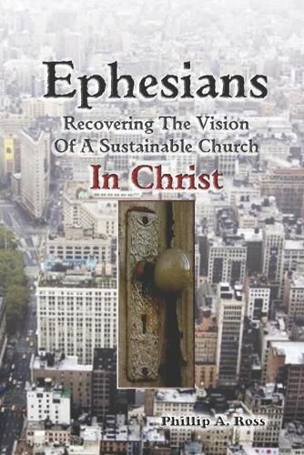 Cover image for Ephesians--Recovering The Vision: Of A Sustainable Church In Christ