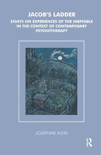 Cover image for Jacob's Ladder: Essays on Experiences of the Ineffable in the Context of Contemporary Psychotherapy