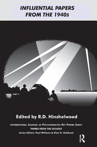 Cover image for Influential Papers from the 1940s: Papers from the Decades in International Journal of Psychoanalysis Key Papers Series