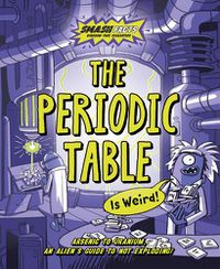 Cover image for The Periodic Table is Weird