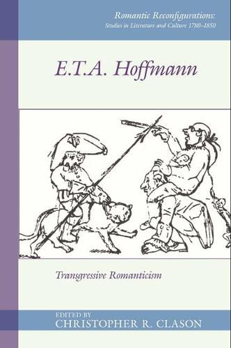 Cover image for E. T. A. Hoffmann: Transgressive Romanticism