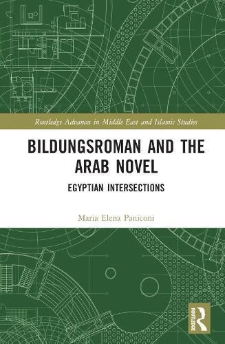 Cover image for Bildungsroman and the Arab Novel: Egyptian Intersections