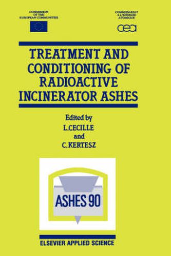 Cover image for Treatment and Conditioning of Radioactive Incinerator Ashes