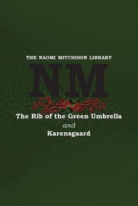 Cover image for The Rib of the Green Umbrella and Karensgaard