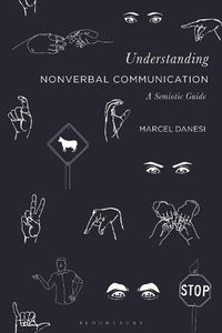 Cover image for Understanding Nonverbal Communication: A Semiotic Guide