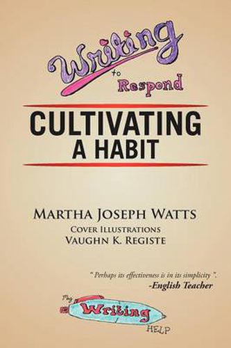 Cover image for Writing To Respond: Cultivating a Habit