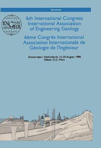 Cover image for 6th international congress International Association of Engineering Geology, volume 6 (out of 6): Proceedings / Comptes-rendus, Amsterdam, Netherlands, 6-10 August 1990
