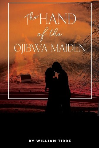 Cover image for The Hand of the Ojibwa Maiden