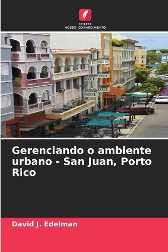 Cover image for Gerenciando o ambiente urbano - San Juan, Porto Rico