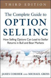 Cover image for The Complete Guide to Option Selling: How Selling Options Can Lead to Stellar Returns in Bull and Bear Markets