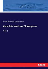 Cover image for Complete Works of Shakespeare: Vol. 1