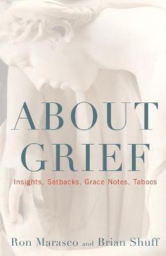 Cover image for About Grief: Insights, Setbacks, Grace Notes, Taboos