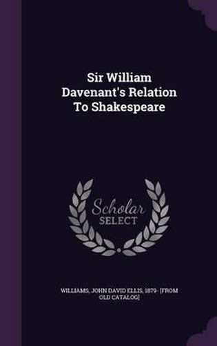 Cover image for Sir William Davenant's Relation to Shakespeare